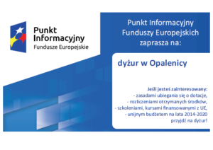 FUNDUSZE EUROPEJSKIE – DYŻUR W OPALENICY