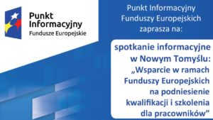 FUNDUSZE EUROPEJSKIE NA PODNIESIENIE KWALIFIKACJI I SZKOLENIE PRACOWNIKÓW
