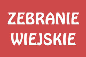 ZEBRANIA WIEJSKIE