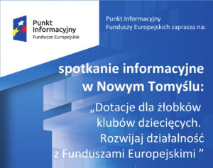 ROZWIJAJ DZIAŁALNOŚĆ Z FUNDUSZAMI EUROPEJSKIMI- DOTACJE DLA ŻŁOBKÓW I KLUBÓW DZIECIĘCYCH