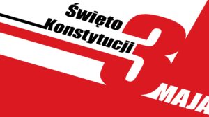 228. ROCZNICA UCHWALENIA KONSTYTUCJI 3 MAJA