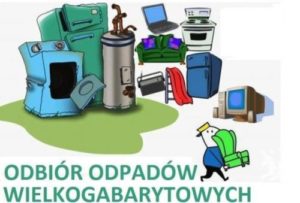 PRZYPOMINAMY O ZBIÓRCE ODPADÓW WIELKOGABARYTOWYCH