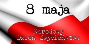 8 MAJA- DZIEŃ ZWYCIĘSTWA