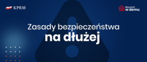 ZASADY BEZPIECZEŃSTWA NA DŁUŻEJ