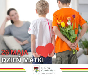 26 MAJA  – DZIEŃ MATKI