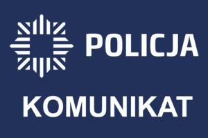 Komunikat POLICJI