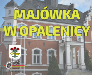 Majówka w Opalenicy – ZOBACZ!