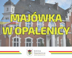 Majówka w Opalenicy – ZAPRASZAMY!
