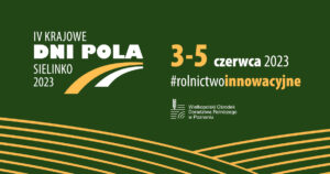 KRAJOWE DNI POLA W SIELINKU