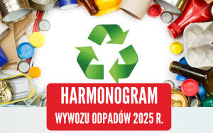 Harmonogram wywozu odpadów w 2025 roku