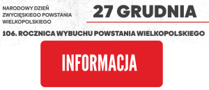 Obchody 106. rocznicy wybuchu Powstania Wielkopolskiego – przypomnienie