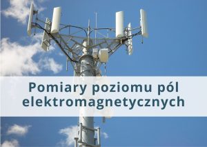 Informowanie o planowanych pomiarach pól elektromagnetycznych