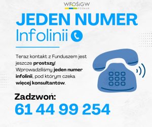 Zmiana w funkcjonowaniu infolinii WFOŚiGW w Poznaniu