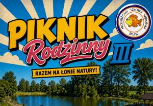 Piknik Rodzinny w Dakowach Mokrych
